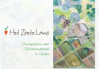 Conceptplan voor
Stadslandbouw
in Leiden
1 / 16

 