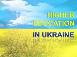 Higher Education in Ukraine