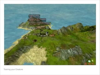 Training your Creature
 