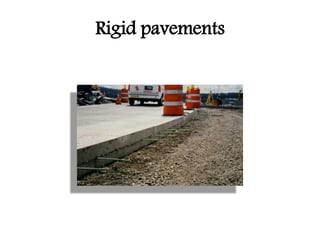 Rigid pavements
 