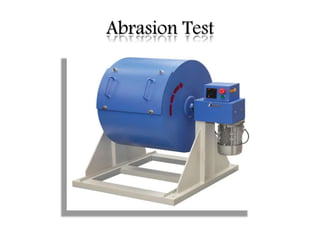 Abrasion Test
 