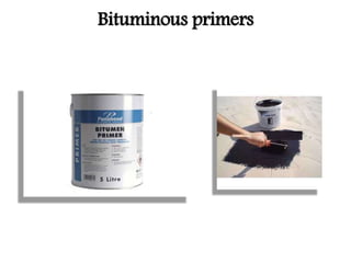 Bituminous primers
 
