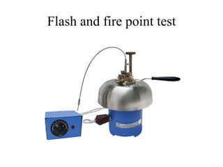 Flash and fire point test
 