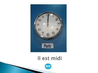 Il est midi