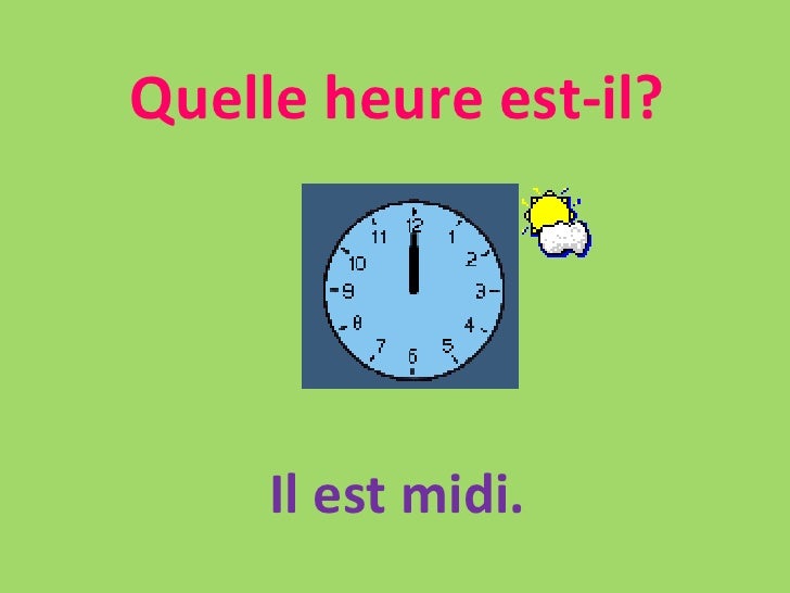 Heures Quelle heure estil