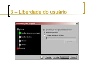 3 – Liberdade do usuário 