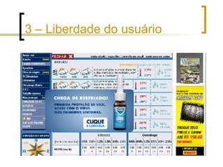 3 – Liberdade do usuário 