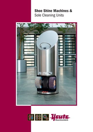 Shoe Shine Machines &
Sole Cleaning Units
 