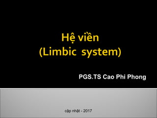 PGS.TS Cao Phi Phong
cập nhật - 2017
 