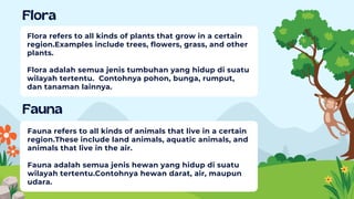 Understanding Flora and Fauna: Plants and Animals in Various Regions | PDF