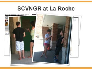 SCVNGR at La Roche
 