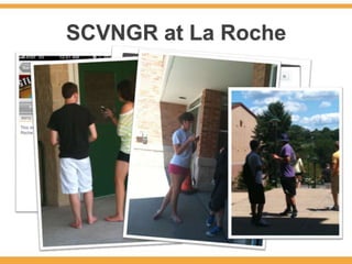 SCVNGR at La Roche
 