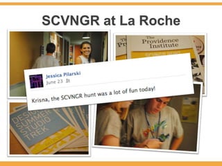 SCVNGR at La Roche
 