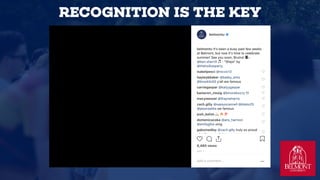 RECOGNITION IS THE KEY
 