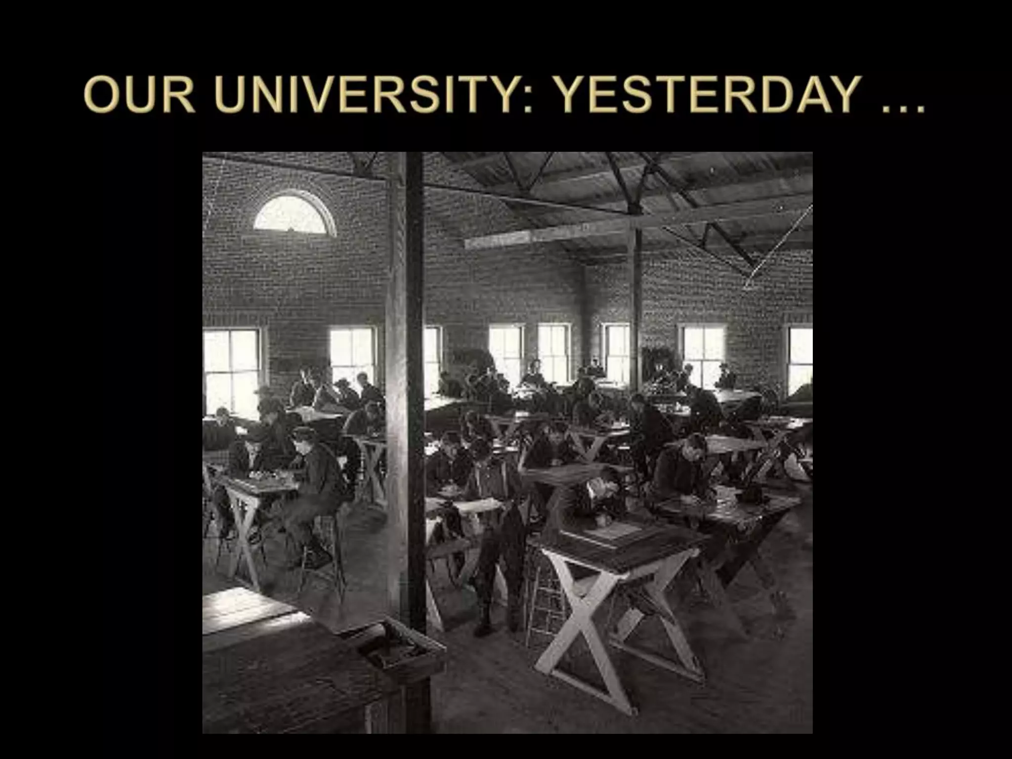 OUR UNIVERSITY: YESTERDAY …