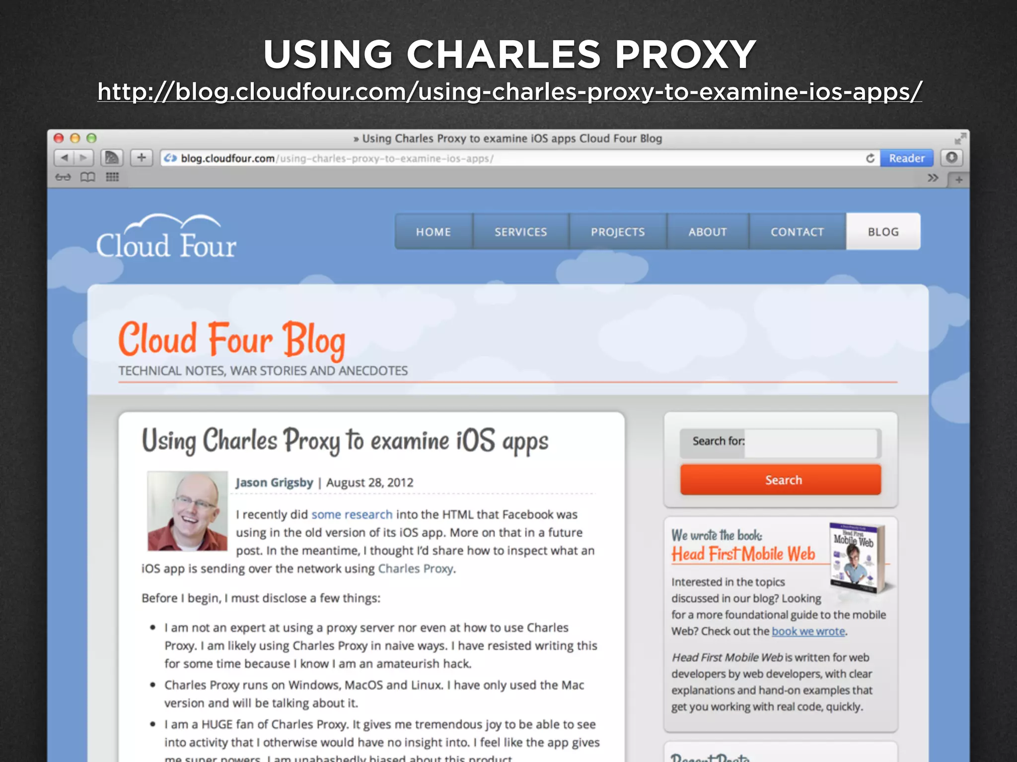 USING CHARLES PROXY
http://blog.cloudfour.com/using-charles-proxy-to-examine-ios-apps/
 