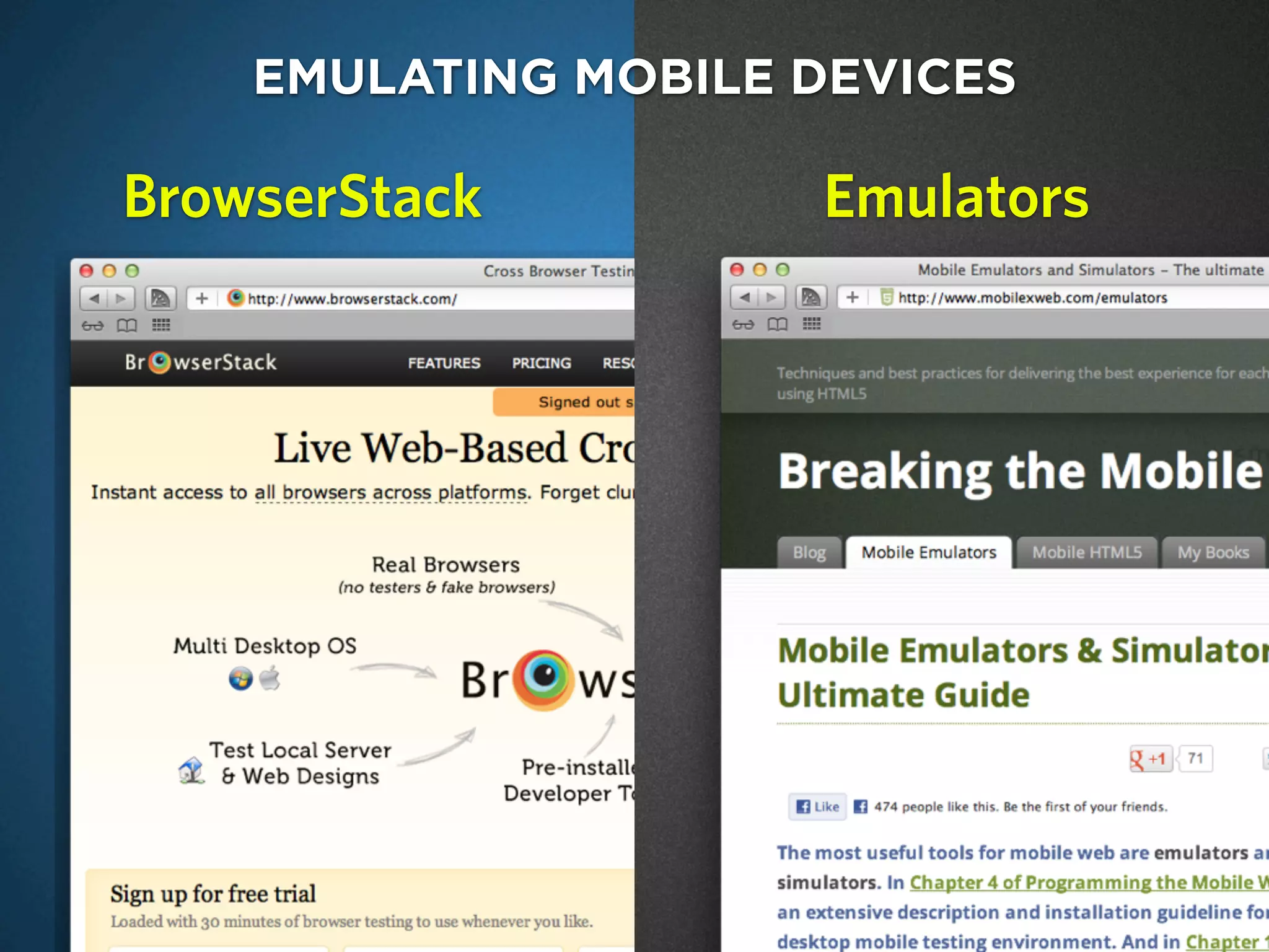 charlesproxy.com
EMULATING MOBILE DEVICES
EmulatorsBrowserStack
 