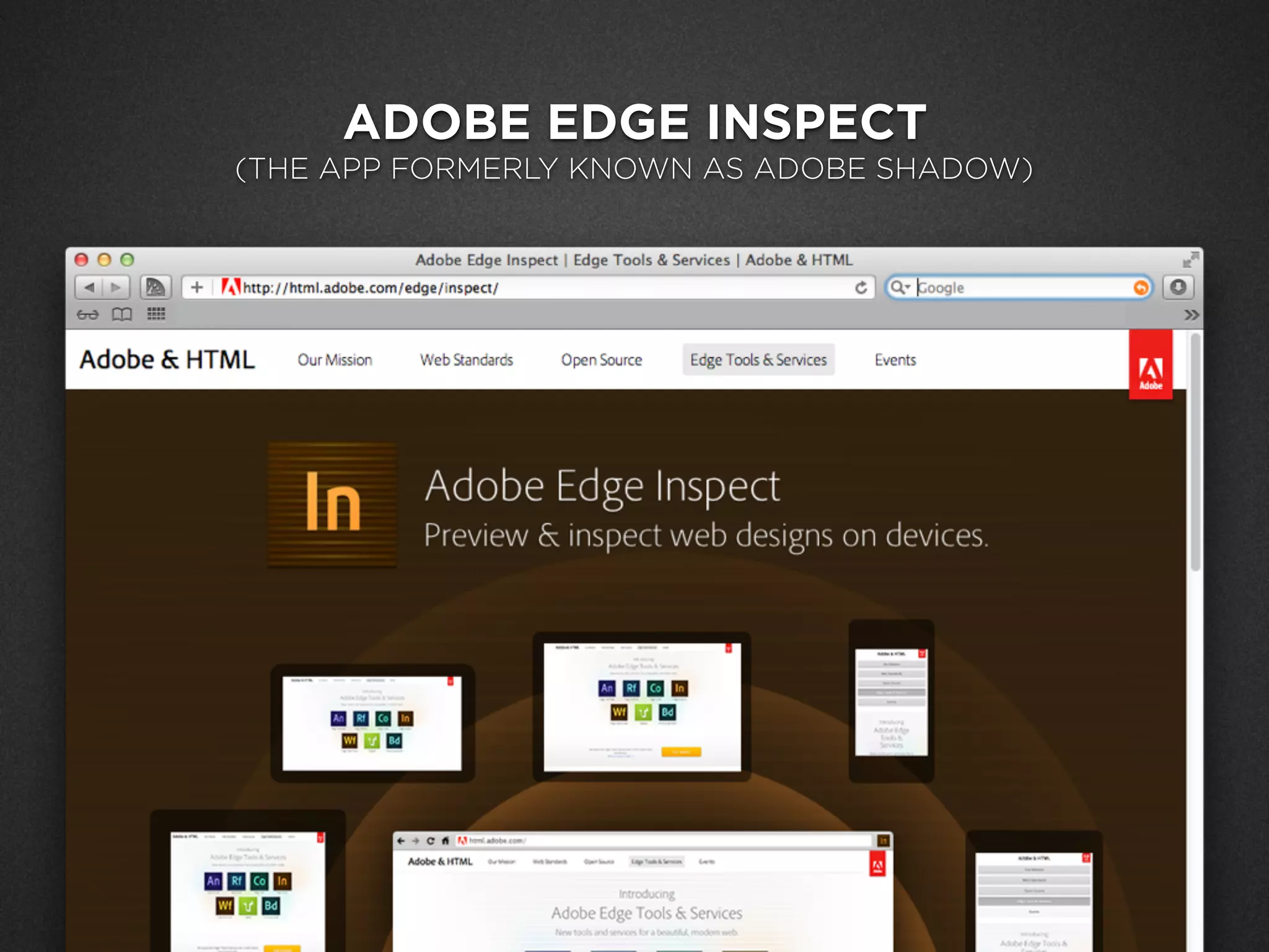 ADOBE EDGE INSPECT
(THE APP FORMERLY KNOWN AS ADOBE SHADOW)
 
