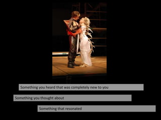 Share PairsSomething you heard that was completely new to youSomething you thought aboutSomething that resonatedPhoto by Franie