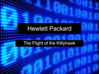 Hewlett Packard The Flight of the Kittyhawk 