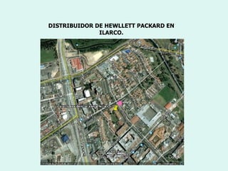 DISTRIBUIDOR DE HEWLLETT PACKARD EN  ILARCO. 