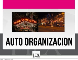 Business Model You

AUTO 0RGANIZACION
jueves 14 de febrero de 2013

 