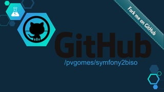 /pvgomes/symfony2biso
 