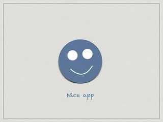 !
!
!
Nice app
 