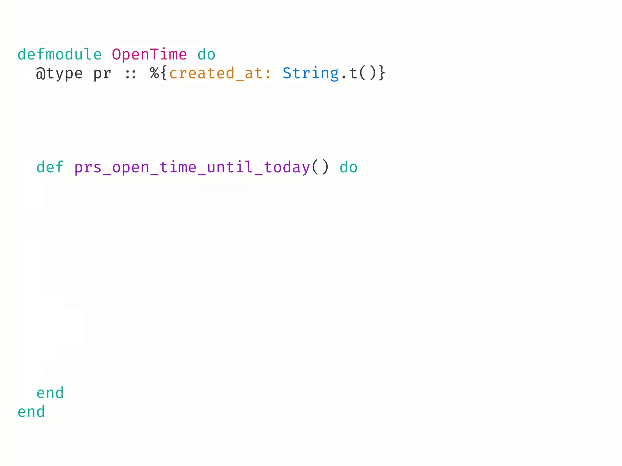 defmodule OpenTime do
@type pr !:: %{created_at: String.t()}
def prs_open_time_until_today() do
end
end
 