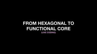 Beyond Hexagonal architecture | PDF