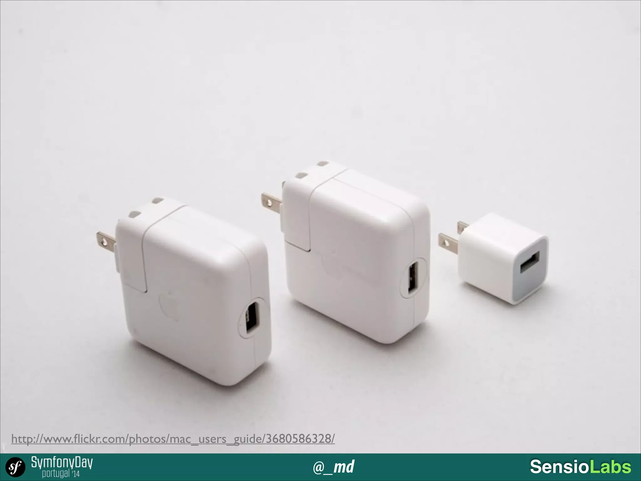 @_md SensioLabs
http://www.ﬂickr.com/photos/mac_users_guide/3680586328/
 