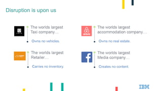 Disruption is upon us
 