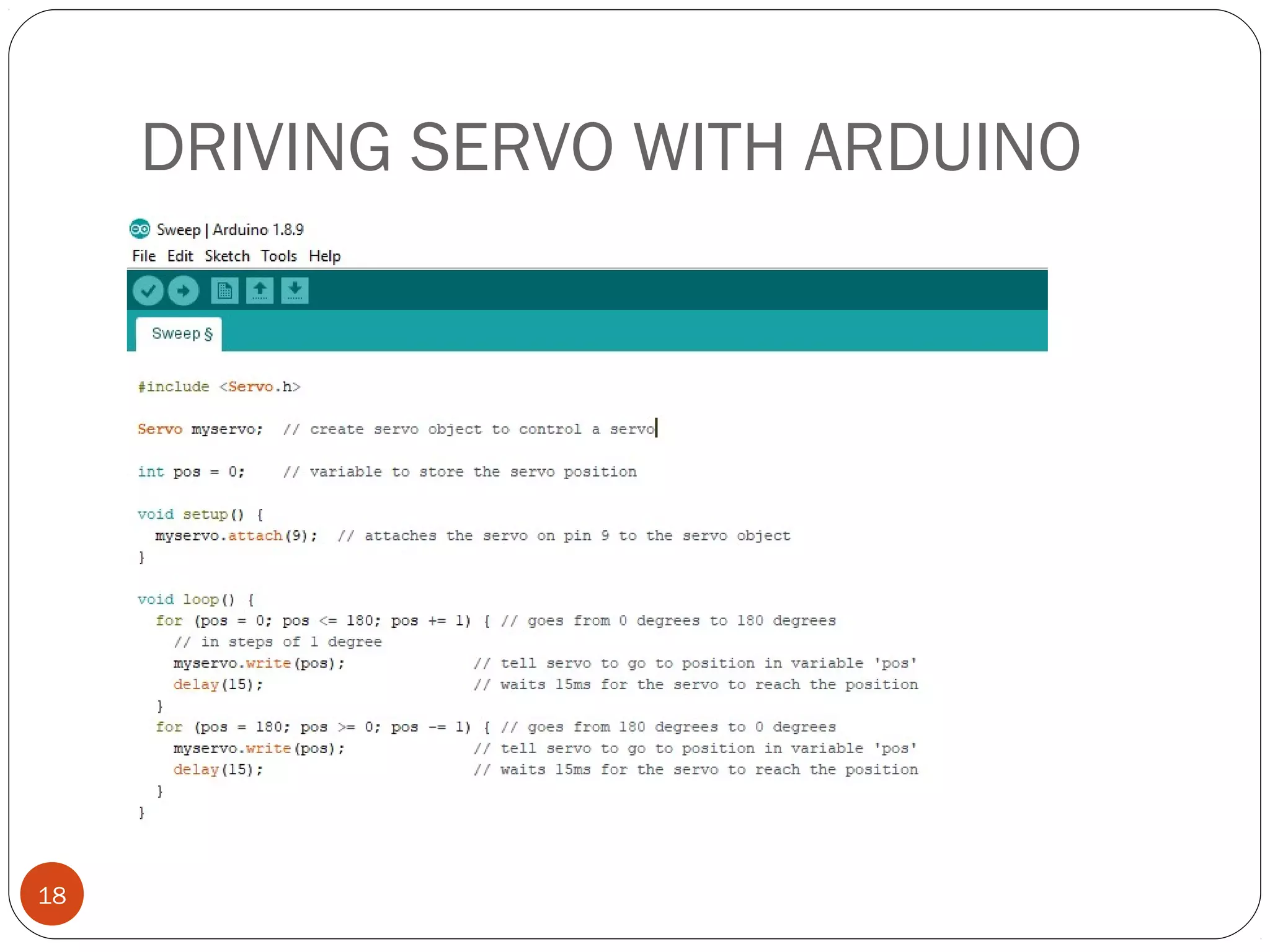 DRIVING SERVO WITH ARDUINO
18
 