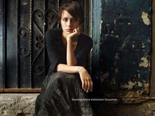 Shannon Marie Kahololani Sossamon 