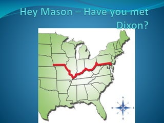Hey Mason – Have you met Dixon?