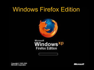 Windows Firefox Edition  