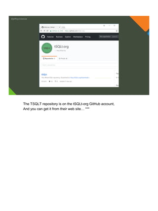 @jeffreymckenzie
The TSQLT repository is on the tSQLt-org GitHub account,
And you can get it from their web site… ***
 