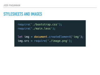 JEDI PADAWAN
STYLESHEETS AND IMAGES