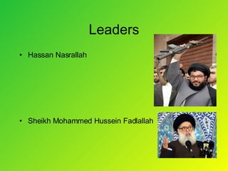 Leaders Hassan Nasrallah Sheikh Mohammed Hussein Fadlallah 