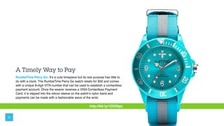 A Timely Way to Pay
RumbaTime Perry Go: It’s a cute timepiece but its real purpose has little to
do with a clock. The Rumb...
