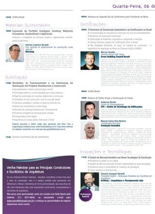 Q u a r t a - Fe i ra , 0 6 d e

15h30 Coffee Break                                                                                 08h50 Abertura do Segundo Dia da Conferência pelo Presidente de Mesa



Materiais Sustentáveis                                                                            Certiﬁcações
16h00   Expansão do Portfólio Ecológico: Conheça Materiais
                                                                                                   09h00   O Panorama da Construção Sustentável e as Certiﬁcações no Brasil
        Inovadores, Sustentáveis e Aplicáveis                                                              • A transformação do mercado da construção em prol da sustentabilidade
                                                                                                           • Benefícios da construção sustentável
        • Bambu e compósitos de biomassa vegetal e aglomerantes (cimento,
                                                                                                           • Certiﬁcações já existentes: importância, andamento e evolução
        gesso e polímeros)
                                                                                                           • Conheça diversos projetos em certiﬁcação LEED no Brasil
                        Antonio Ludovico Beraldo                                                           • Alta Qualidade Ambiental: do bairro ao material de construção – a
                        Eng. Agrícola do departamento de construções rurais
                        agrícola                                                                           experiência de adaptação ao Brasil do Processo AQUA e RGMAT
                        Unicamp                                                                                            Marcos Casado
                        Matemático (1974 - IME-USP), Engenheiro Agrícola (Feagri - Unicamp,                                Gerente Técnico GBC Brasil
                        1979), Mestre em Engenharia Agrícola (Feagri - Unicamp, 1979),                                     Green Building Council Brasil
                        Docteur en Sciences du Bois (Université Henri Poincaré, Nancy 1, Nancy,                            Engenheiro civil com especialização em Administração e Gestão Ambiental, já
                        France, 1994), Pós - Doutorado (Universidad del Bío-Bío, Concepción,                               trabalhou como engenheiro residente, orçamentista e coordenador em obras
                        Chile, 2005; Universidad de Buenos Aires, Buenos Aires, Argentina,                                 comerciais, residenciais e industriais. Como Gestor de obras por sete anos no
                        2006; Universidad Politécnica de Valencia, Valencia, España, 2011.                                 Banco ABN AMRO Real, coordenou a construção e certiﬁcação da primeira
                        Assessor do CNPq, CAPES e FAPESP. Parecerista de várias revistas.                                  construção sustentável da América do Sul pelo LEED – USGBC, á Agencia Granja
                        Autor de livros e do site www.apuama.org                                                           Viana – Cotia do Banco Real certiﬁcada LEED-NC em junho/07. Atualmente é
                                                                                                                           gerente técnico do Green Building Council Brasil, onde dissemina o conceito da
                                                                                                                           construção sustentável e da certiﬁcação LEED em todo o Brasil, ministrando
                                                                                                                           cursos e palestras de assuntos relacionados ao tema, além de coordenar os
                                                                                                                           comitês técnicos do LEED/GBCB para adaptação da ferramenta LEED ao mercado
Iluminação                                                                                                                 brasileiro e os cursos de pós-graduação em Construção Sustentável do GBCB.
                                                                                                                           Também é professor e coordenados nos Cursos de Especialização e MBA voltados
                                                                                                                           a Construção Sustentável em diversas universidades e cidades brasileiras, presta
17h00   Novidades no Funcionamento e na Automação da                                                                       consultoria em construção sustentável sendo júri em diversos prêmios e
        Iluminação em Projetos Residenciais e Comerciais                                                                   certiﬁcações voltados à construção sustentável.

        • Aproveitamento máximo da iluminação natural
                                                                                                   09h30 Coffee Break
        • Iluminação pública e a automatização para evitar prejuízos
        • Papel da automação em projetos residenciais e comerciais
                                                                                                   10h00 Retorno do Coffee Break e Continuação do Painel
        • Lâmpadas de Led: como está o Led no mercado atual?
        • Cobrança energética: conheça os tipos de tarifa do Led                                                           Anderson Benite
                                                                                                                           Diretor de Sustentabilidade
        • Retorno de investimento na automação                                                                             CTE – Centro de Tecnologia de Edificações
        • Sensores de presença fotossensível: funcionamento                                                                Diretor da Unidade de Sustentabilidade do CTE. Engenheiro Civil e Mestre em
                                                                                                                           Engenharia pela Escola Politécnica da USP. LEED-AP Accredited Professional.
        • Eﬁciência energética economicamente rentável                                                                     Auditor Líder ISO 9001 e OHSAS 18001. MBA Executivo pelo Ibmec Business
                                                                                                                           School. Especialista em Sustentabilidade na Construção Civil e Sistemas de Gestão
        • Energia eólica como opção                                                                                        Integrada (qualidade, meio ambiente, segurança do trabalho e saúde ocupacional).
        • Experiência de outros países: Alemanha e Dubai
                                                                                                                           Manuel Carlos Reis Martins
        Estamos buscando a melhor opção para apresentar este tema. Para a                                                  Coordenador Executivo
        programação completa acesse: www.futurebuilding.com.br. Caso tenha interesse                                       Fundação Vanzolini
        em palestrar, encaminhe um e-mail para julia.greghi@ibcbrasil.com.br                                               Coordenador Executivo - Certiﬁcação da Construção Sustentável – Processo
                                                                                                                           AQUA e RGMat – certiﬁcação de materiais e sistemas construtivos
                                                                                                                           sustentáveis, na Fundação Vanzolini. Professor - Sistemas de Gestão
                                                                                                                           Integrada - pós-graduação no IEE-USP. Engenheiro Civil pela Escola
                                                                                                                           Politécnica - USP e Ph.D. pelo Imperial College – London University.
17h30 Término do Primeiro Dia da Conferência                                                                               Especialização: Processo AQUA – Construção Sustentável (HQE Francês) e
                                                                                                                           Gestão - Brasil, França e Japão. Foi: Diretor da Engenharia Civil e
                                                                                                                           Coordenador da Qualidade do IPT, Diretor da ABNT, Coordenador Técnico de
                                                                                                                           Certiﬁcação de Sistemas de Gestão da Fundação Vanzolini e Professor de
                                                                                                                           Sistemas de Gestão Integrada – pós-graduação na FIA/FEA-USP.



                                                                                                  Inovações e Tecnologias
                                                                                                   11h30   O Cenário do Mercado Brasileiro nas Novas Tecnologias da Construção
                                                                                                           • Arquitetura e projeto na era digital
                                                                                                           • Desaﬁos do setor da construção civil para implementação de novas tecnologias
 Venha Palestrar para as Principais Construtoras                                                           • Tendência futura e necessidade de mudança de paradigma
                                                                                                           • Cases nacionais e internacionais
 e Escritórios de Arquitetura
                                                                                                                           Eduardo Sampaio Nardelli
 Se sua empresa oferece materiais, soluções, consultoria e know-how para                                                   Presidente AsBEA – Associação Brasileira dos Escritórios de
                                                                                                                           Arquitetura
 o setor de construção, este é o espaço perfeito para apresentar seu                                                       Artifício – Arquitetura e Planejamento Ltda
 diferencial e efetuar networking de forma personalizada: são executivos de                                                Possui graduação na Faculdade de Arquitetura e Urbanismo pela Universidade
                                                                                                                           Presbiteriana Mackenzie (1980), mestrado em Arquitetura e Urbanismo pela
 alto nível hierárquico das mais importantes construtoras, incorporadoras e                                                Universidade Presbiteriana Mackenzie (1996) e doutorado em Arquitetura e
                                                                                                                           Urbanismo pela Universidade Presbiteriana Mackenzie (1998). Atuou como
 escritórios de arquitetura.                                                                                               Diretor da Secretaria da Participação do Estado de S.Paulo em 1986 e
 Não perca esta oportunidade, entre em contato com Kelly Naomi pelo                               Participação             Assessor da EMPLASA em 1987. Diretor do Instituto de Arquitetos do Brasil -
                                                                                                    Especial               IAB/SP nas gestões 84/86, 86/88 e 95/97 e representante da instituição na
 telefone (11) 3017-6843, ou encaminhe e-mail para                                                                         Câmara de Arquitetura do CREA-SP no período 86/88. Assessor da Secretaria
 kelly.naomi@ibcbrasil.com.br e conheça as oportunidades de negócio                                                        Nacional dos Direitos Humanos de 1995 a 1999. Articulista das revistas
                                                                                                                           CADesign de 98 a 2001 e da revista A&U de 2002 a 2005. Produtor e
 disponíveis neste evento.                                                                                                 apresentador de Flashes Urbanos, na Rádio Eldorado AM, de 2000 a 2004 é
 