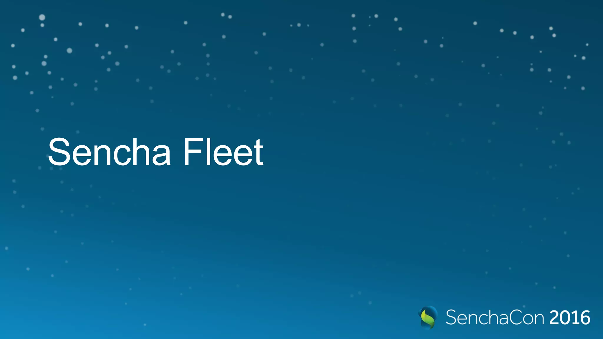 Sencha Fleet
 