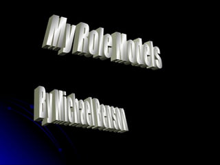 My Role Models By Michael Benson 