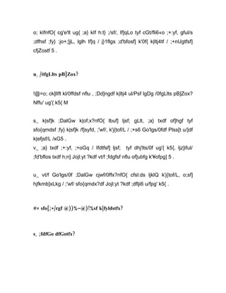 o; kIfnfO{ cg'e'lt ug{ ;a} kIf h:t} ;/sf/, If]qLo tyf cGt/fli6«o ;+:yf, gful/s
;dfhsf ;fy} :jo+;]jL, lglh If]q / j}1flgs ;d'bfosf] k'0f{ k|ltj4tf / ;+nUgtfsf]
cfjZostf 5 .



u_ /0fgLlts pB]Zox?


!@=o; ck]lIft kl/0ffdsf nflu , ;Dd]ngdf k|ltj4 ul/Psf lgDg /0fgLlts pB]Zox?
Nffu' ug'{ k5{ M


s_ k|sf]k ;DalGw k|of;x?nfO{ lbuf] ljsf; gLlt, ;a} txdf of]hgf tyf
sfo{qmdsf ;fy} k|sf]k /f]syfd, ;'wf/, k'j{tof/L / ;+s6 Go'lgs/0fdf Plss[t u/]df
k|efjsf/L /xG5 .
v_ ;a} txdf ;+:yf, ;+oGq / Ifdtfsf] ljsf;     tyf dhj'lts/0f ug'{ k5{, ljz]iful/
;fd'bflos txdf h;n] Jojl:yt ?kdf vt/f ;fdgfsf nflu of]ubfg k'¥ofpg] 5 .


u_ vt/f Go'lgs/0f ;DalGw cjwf/0ffx?nfO{ cfsl:ds ljklQ k'j{tof/L, o;sf]
hjfkmb]xLkg / ;'wf/ sfo{qmdx?df Jojl:yt ?kdf ;dflji6 u/fpg' k5{ .



#= sfo{;+/rgf @))%–@)!%sf k|fyldstfx?



s_ ;fdfGo dfGotfx?
 