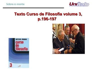 Texto Curso de Filosofia volume 3,  p.196-197 
