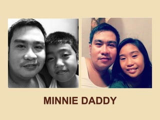 MINNIE DADDY
 