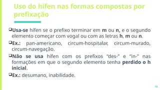 Hifen Example AULA SOBRE HÍFEN - PROCESSO DE HIFENIZAÇÃO.pptx