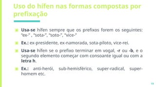 Hifen Example AULA SOBRE HÍFEN - PROCESSO DE HIFENIZAÇÃO.pptx