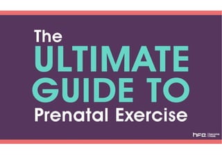 HFE: The Ultimate Guide to Prenatal Exercise