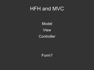 Model View Controller Form? HFH and MVC 